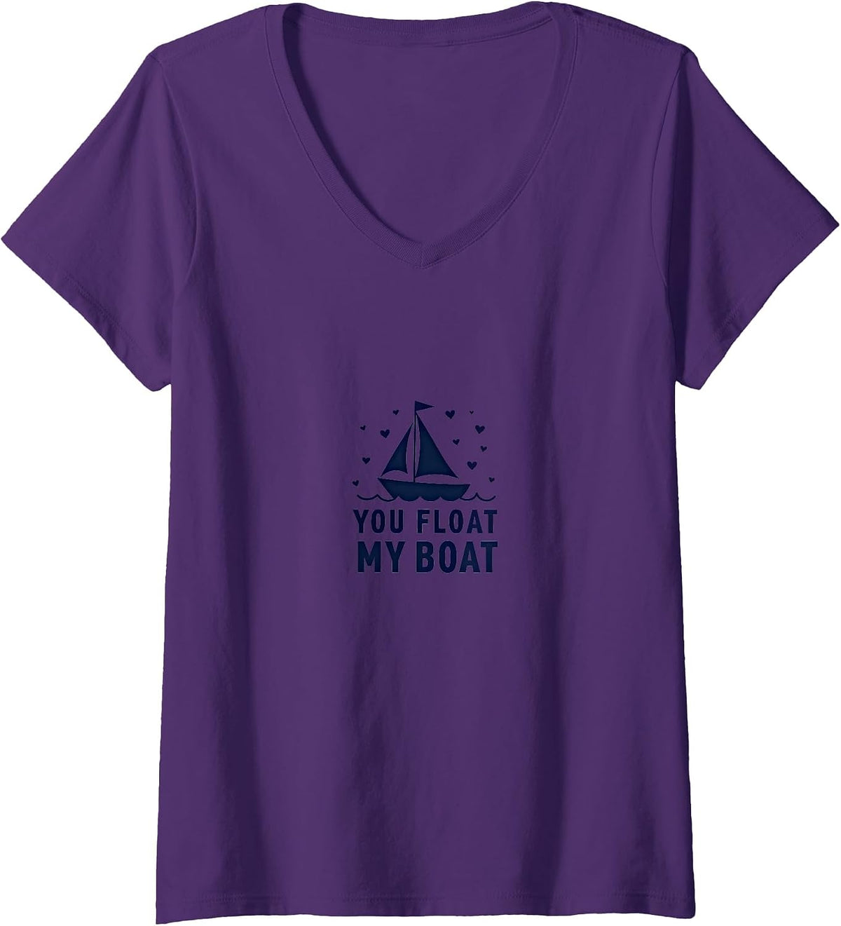 Womens You Float My Boat Nautical Love Sailing V Neck Apparel Premium Print Best Seller Look