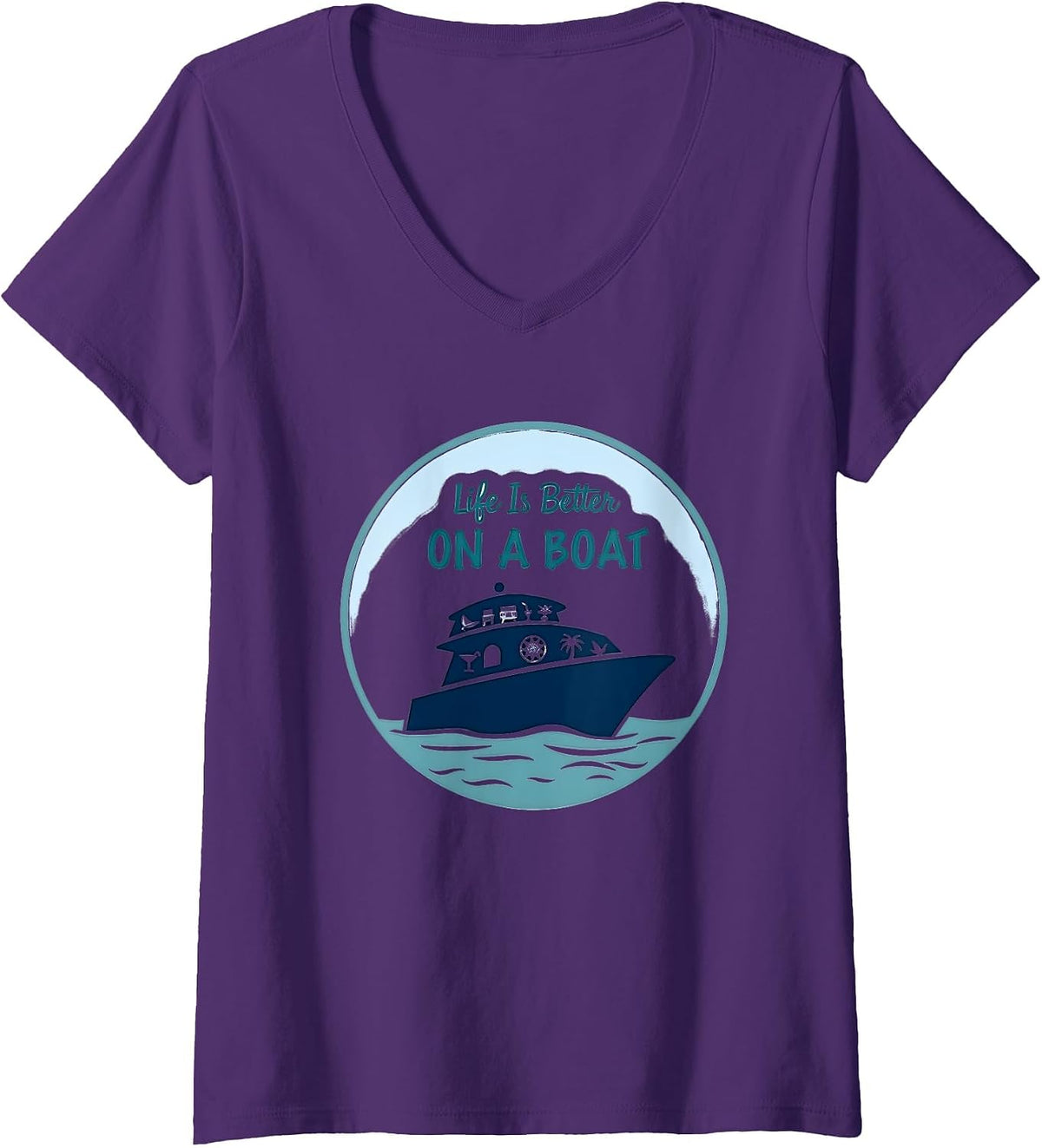 Womens Life is Better On A Boat Nautical Adventure Boating Lovers V Neck Apparel Premium Print Best Seller Look