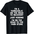 Funny Crochet Shirt I'm A Yarnaholic T-Shirt Funny Yarn T-Shirt | Trending 2025 | Customer Favorite