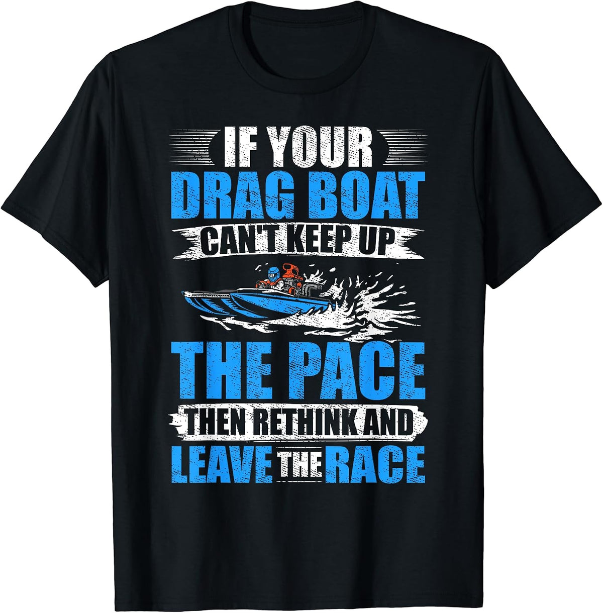 Boat Rider Drag Boating Boat Racer Driver Drag Boat Racing Apparel Streetwear Style US Top Pick
