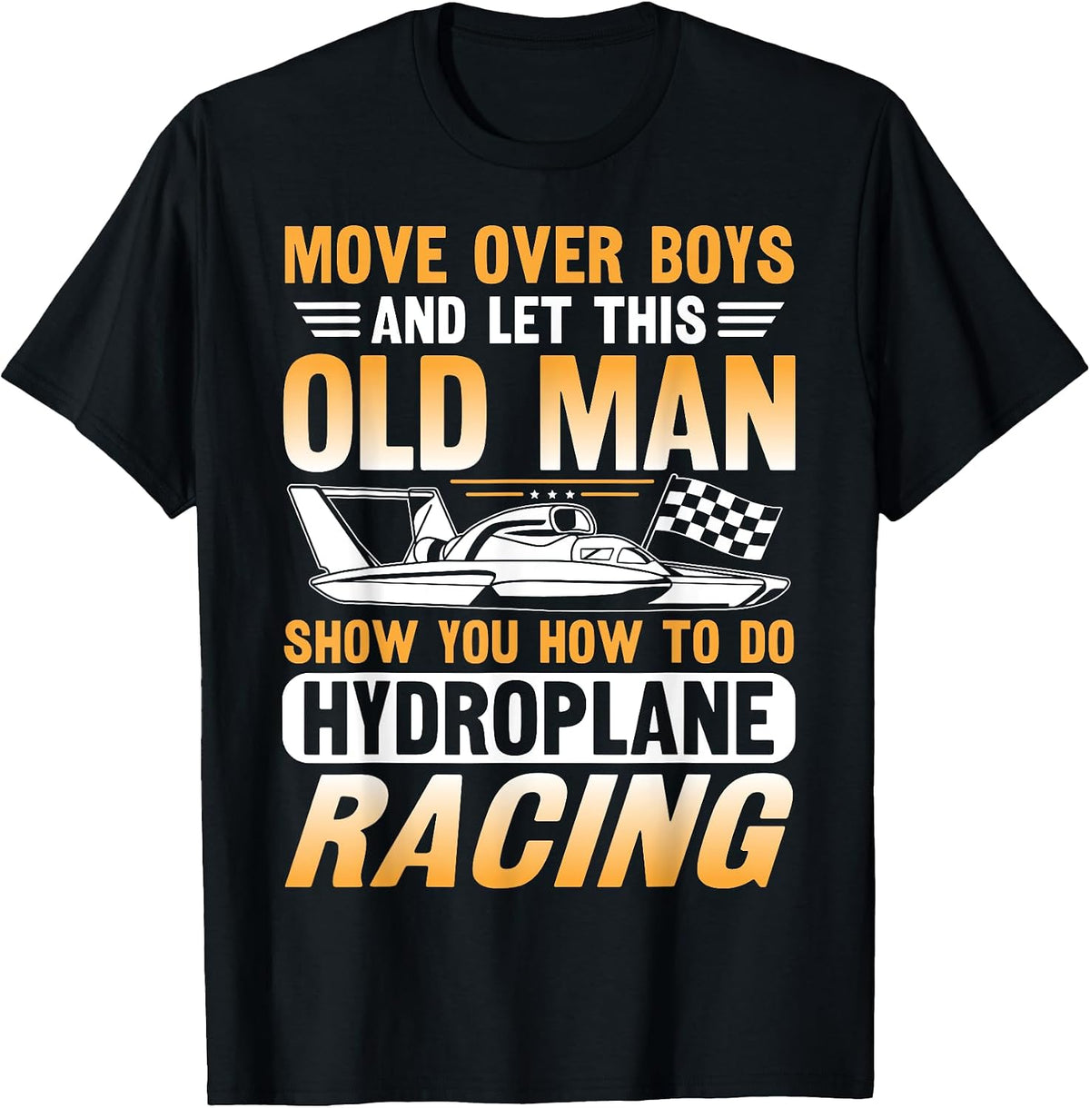 Hydroplane Boat Racing Design for a Hydroplane fan Apparel Comfort Fit Fan Favorite