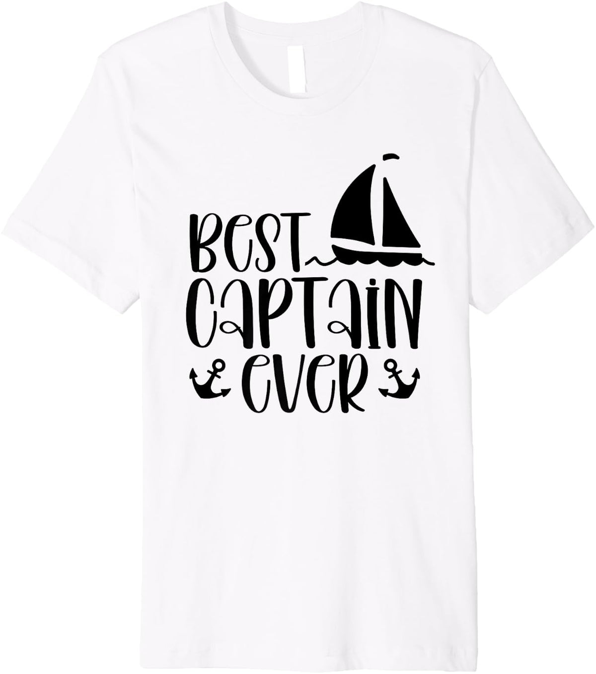 Best Captain Ever Boat Owner Lover Ship Skipper Premium Apparel Viral TikTok Find Everyday Wear