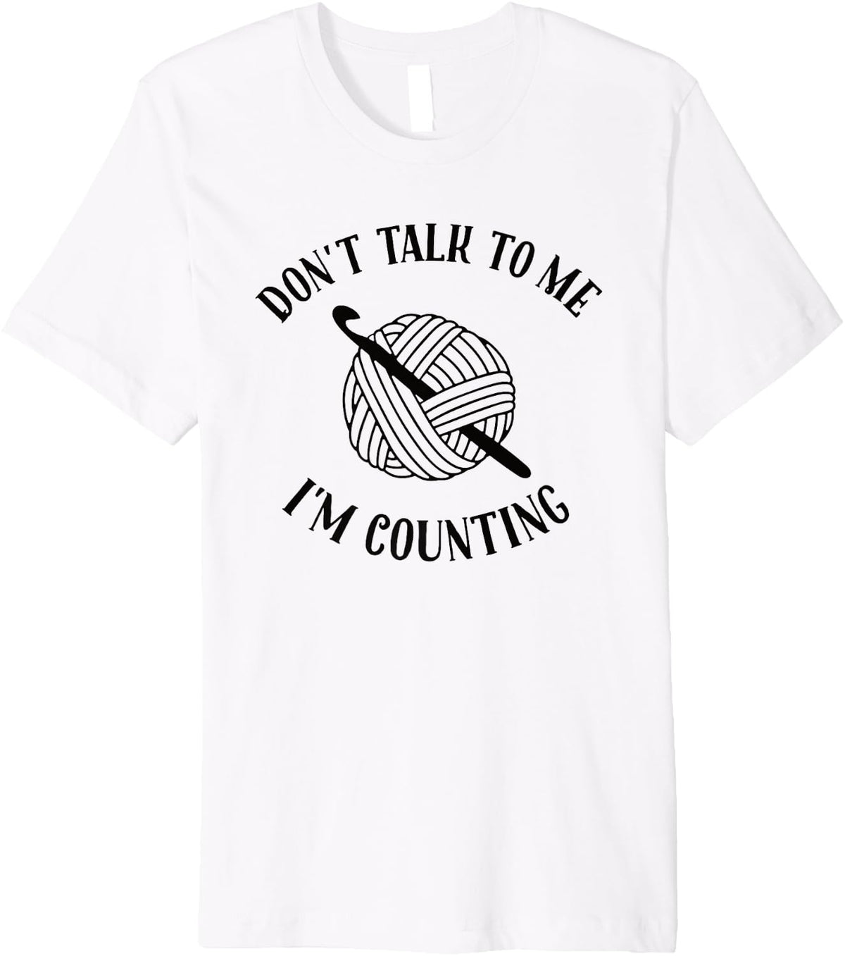 Crochet Don't Talk To Me I'm Counting Funny Crochet Yarn Premium Yarn Supply | Trending 2025 | Best Seller Choice