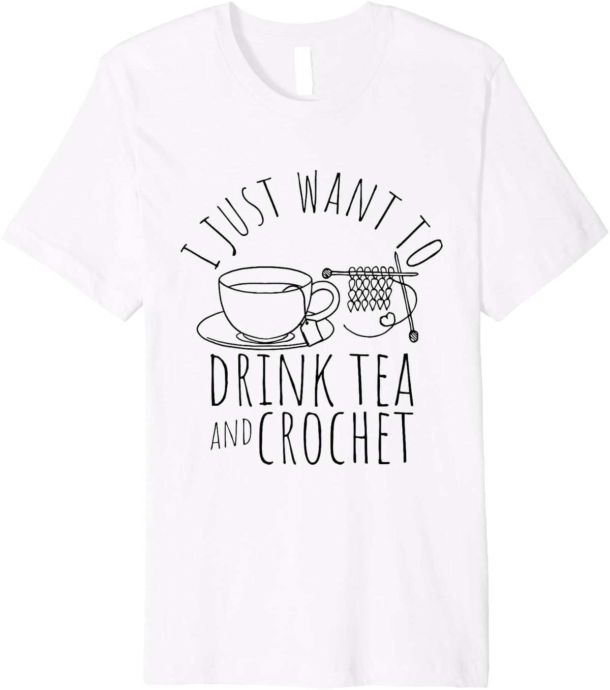 I Just Want To Drink Tea And Crochet Tea Yarn Crafters Premium Yarn Supply | Premium Quality | Perfect for Crafters