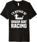 Dragon Boat Racing Athlete Paddler Steersperson Crew Sport Premium T Shirt Trending US US Top Pick