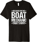 That s Why Boat Mechanic Premium Apparel Streetwear Style Hot Right Now