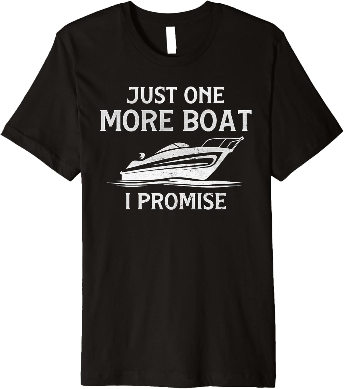 Sailing Boat Just One More Boat I Promise Premium Apparel Streetwear Style Hot Right Now
