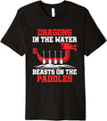 Dragons in the Water Dragon Boating Racing Premium Apparel Viral TikTok Find Gift Ready
