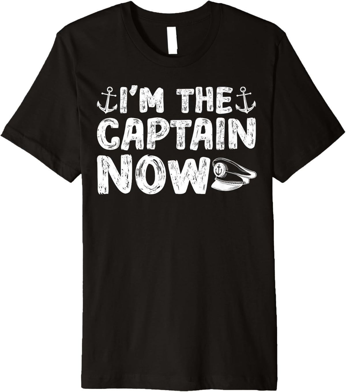 Retro Distressed The Boat Captain Boating I m Captain Now Premium Apparel Premium Print US Top Pick