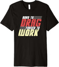 Drag Boat Racing Speedboat Motorboating Drag Boat Racer Premium Apparel Premium Print Hot Right Now