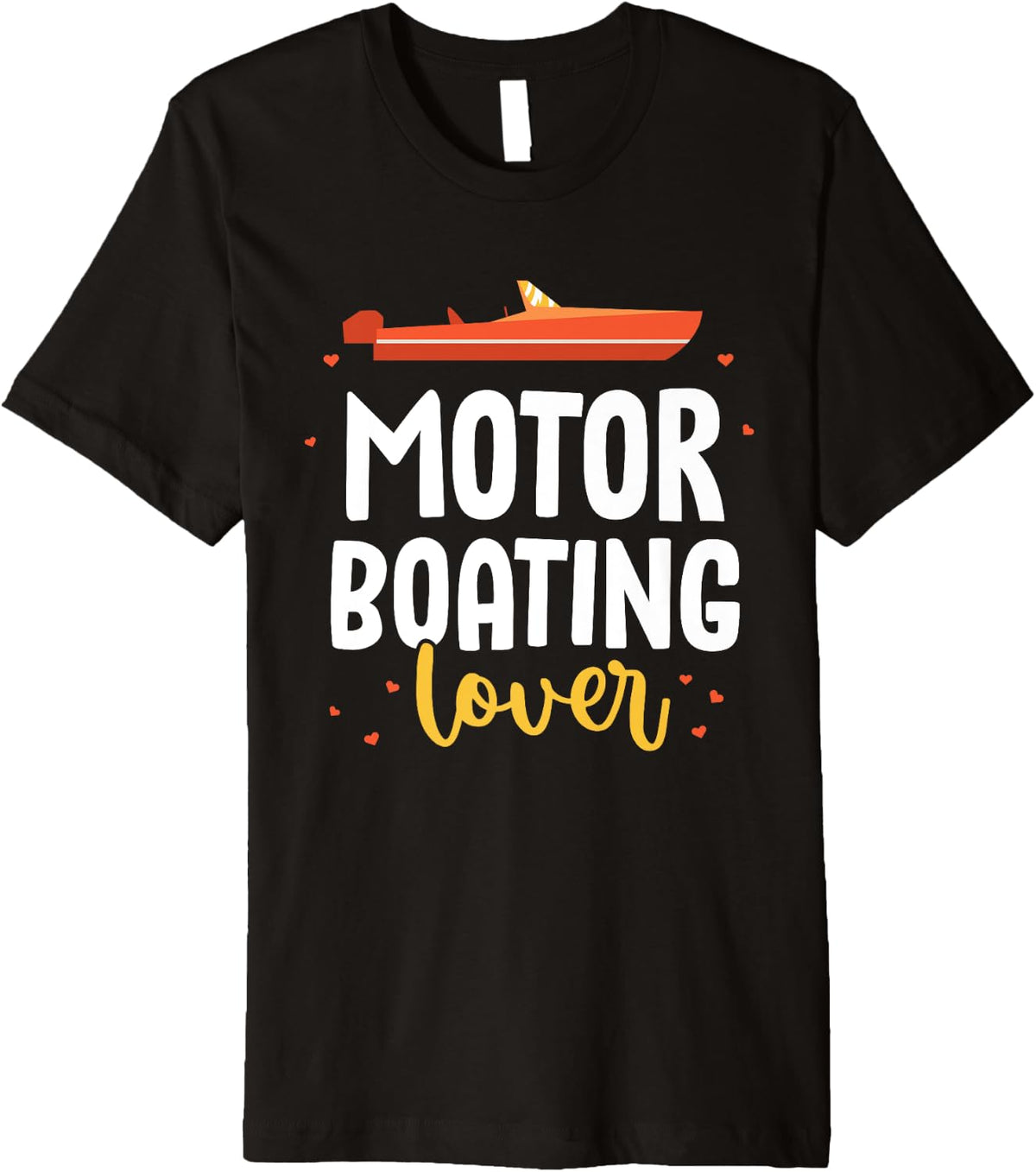 Motorboating Lover Motorboats Motorboat Motorboating Premium Apparel Premium Print Gift Ready