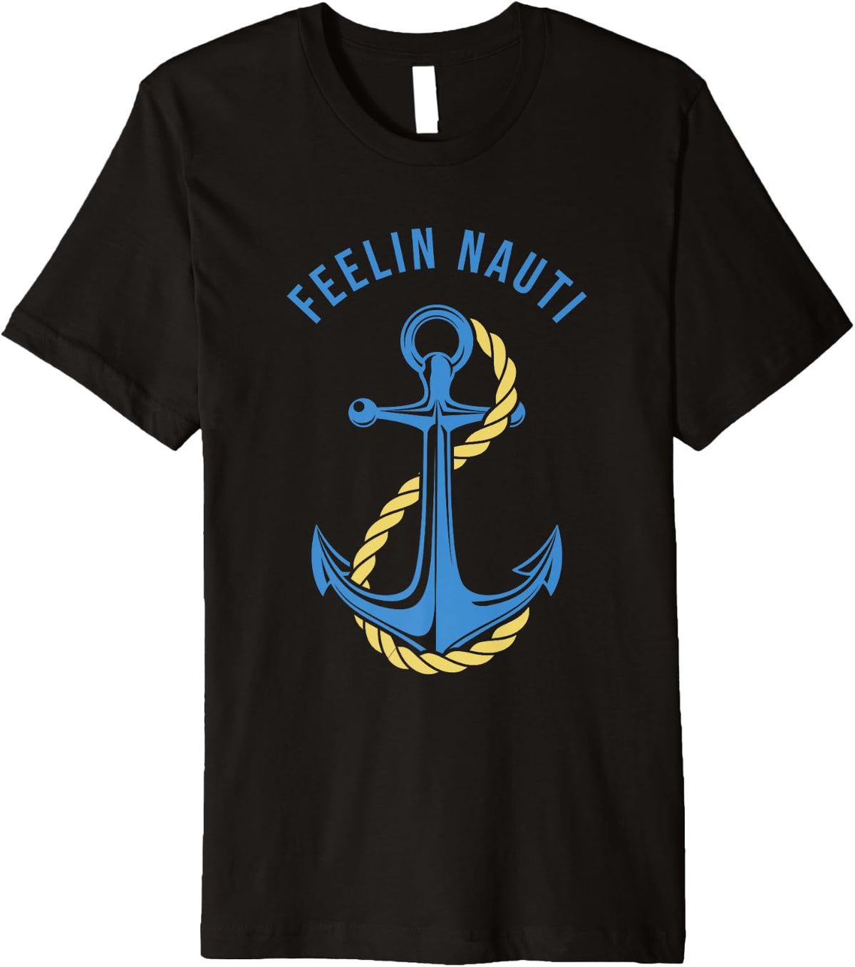 Feelin Nauti Boating Boat Wear Captain Boats Lovers Funny Premium Apparel High Search Demand Hot Right Now