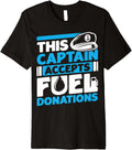 Boat Lover Gasoline Boat Captain Premium Apparel Comfort Fit Fan Favorite