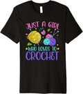 Just A Girl Who Loves To Crochet Yarn Knitting Crocheting Premium Yarn Supply | Top Rated | High CTR Title