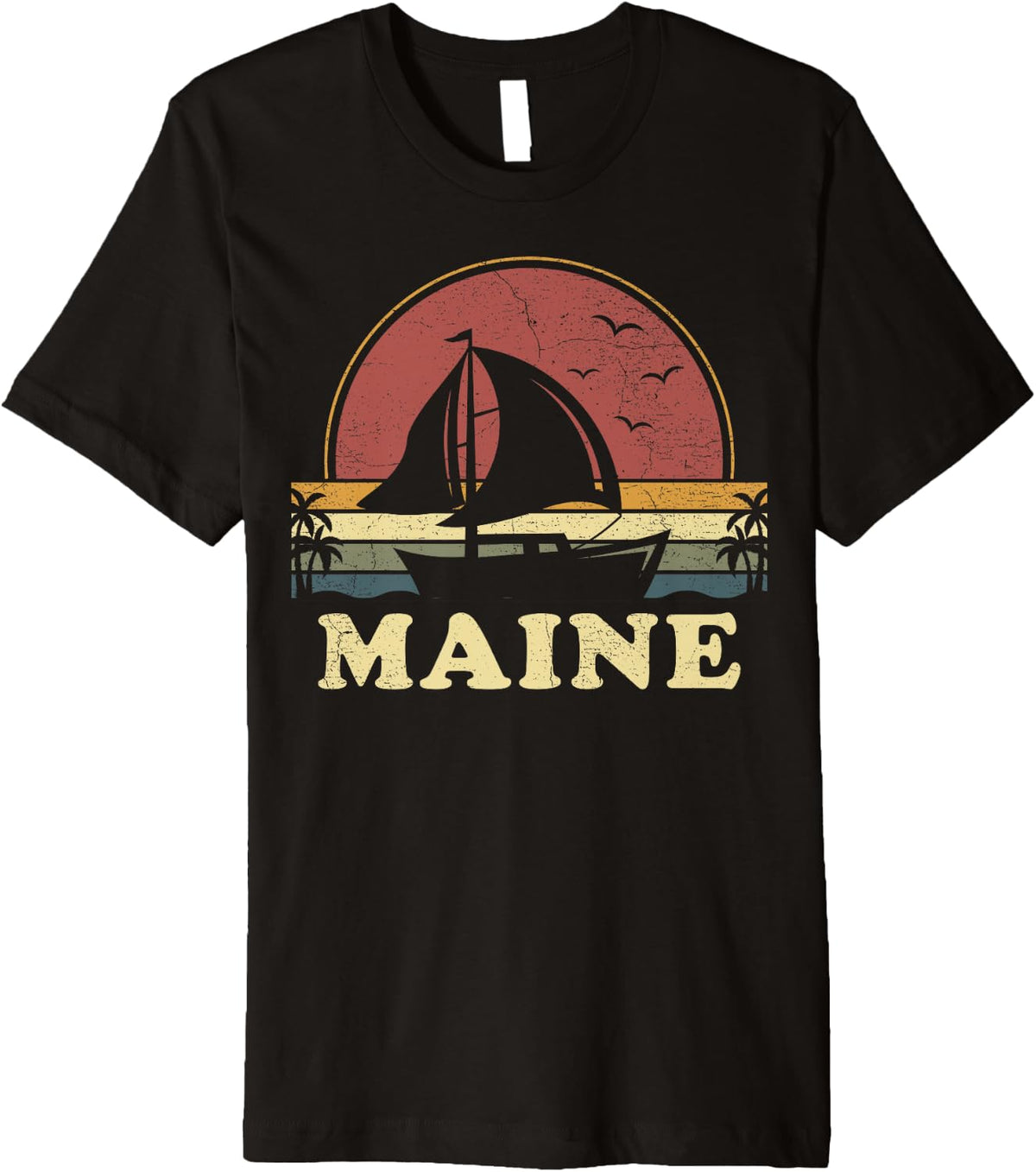Vintage Maine Sailing Sailboat Summer Boating Sailor Premium Apparel Comfort Fit Hot Right Now