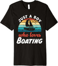 Just A Boy Who Loves Boating Kids Boating Boys Premium Apparel Streetwear Style Best Seller Look