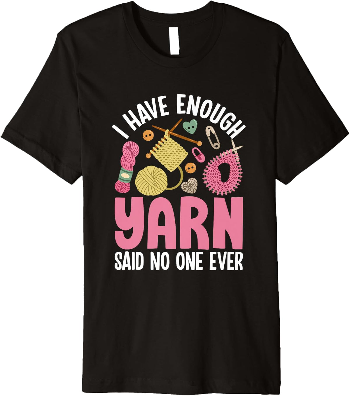 Funny Knitting Quote with Yarn Elements Premium Yarn Supply | Premium Quality | Best Seller Choice