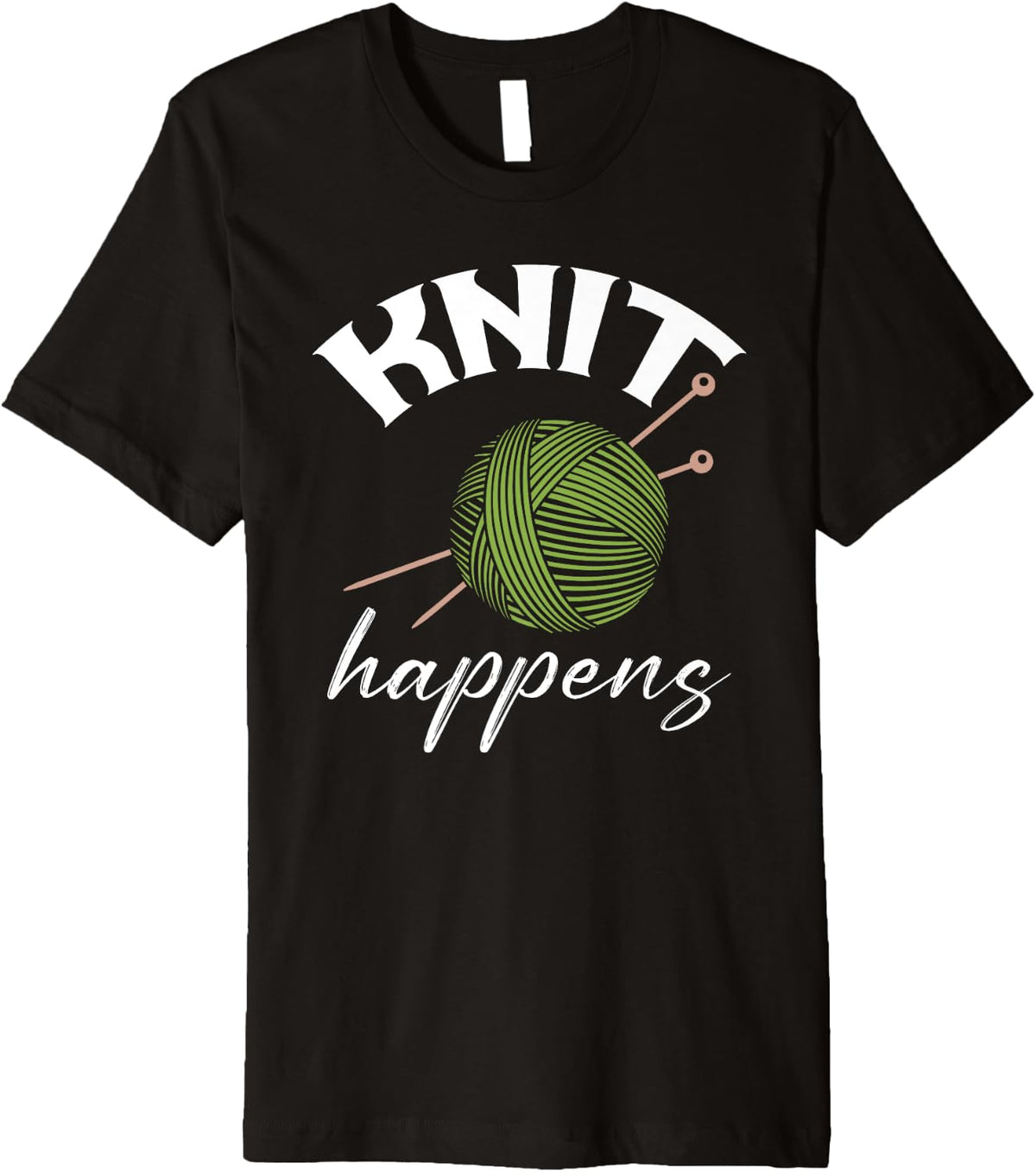Knit Happens Funny Knitting Lover Yarn Grandma Mother's Day Premium Yarn Supply | Trending 2025 | Customer Favorite