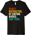 Easily Distracted by Knitting Books And Yarn Quote Reader Premium Yarn Supply | Viral US Pick | Best Seller Choice