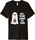 Will Trade Candy For Yarn Ghost Bats Halloween Premium Yarn Supply | Trending 2025 | Customer Favorite