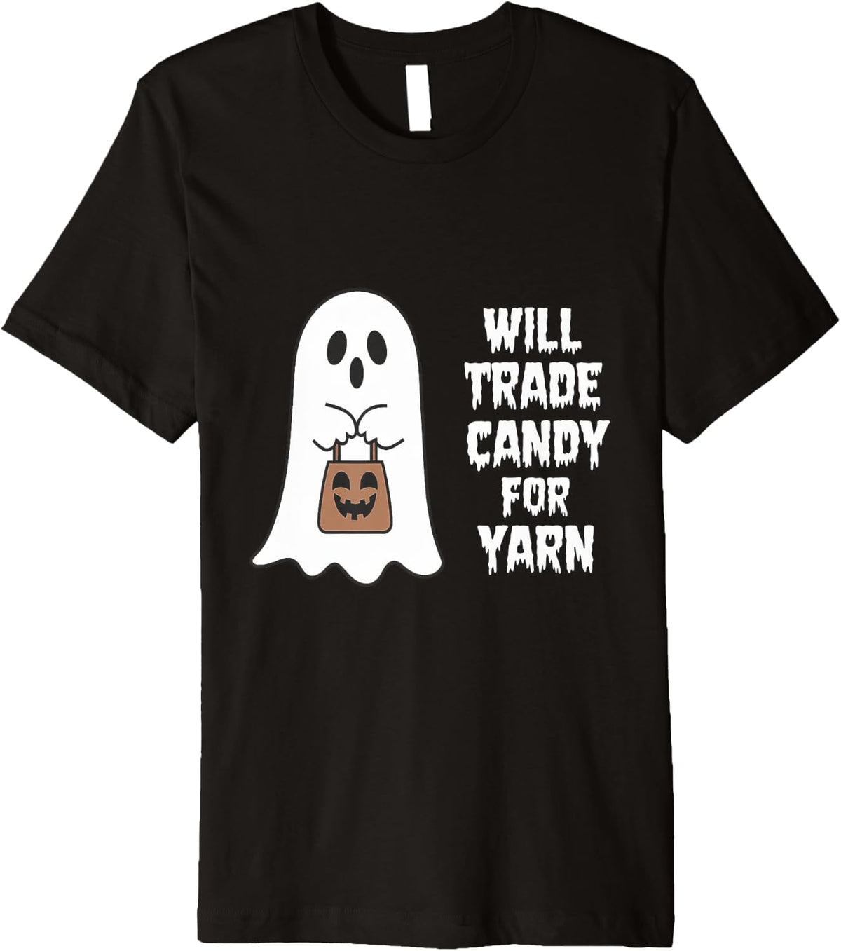 Will Trade Candy For Yarn Ghost Bats Halloween Premium Yarn Supply | Trending 2025 | Customer Favorite