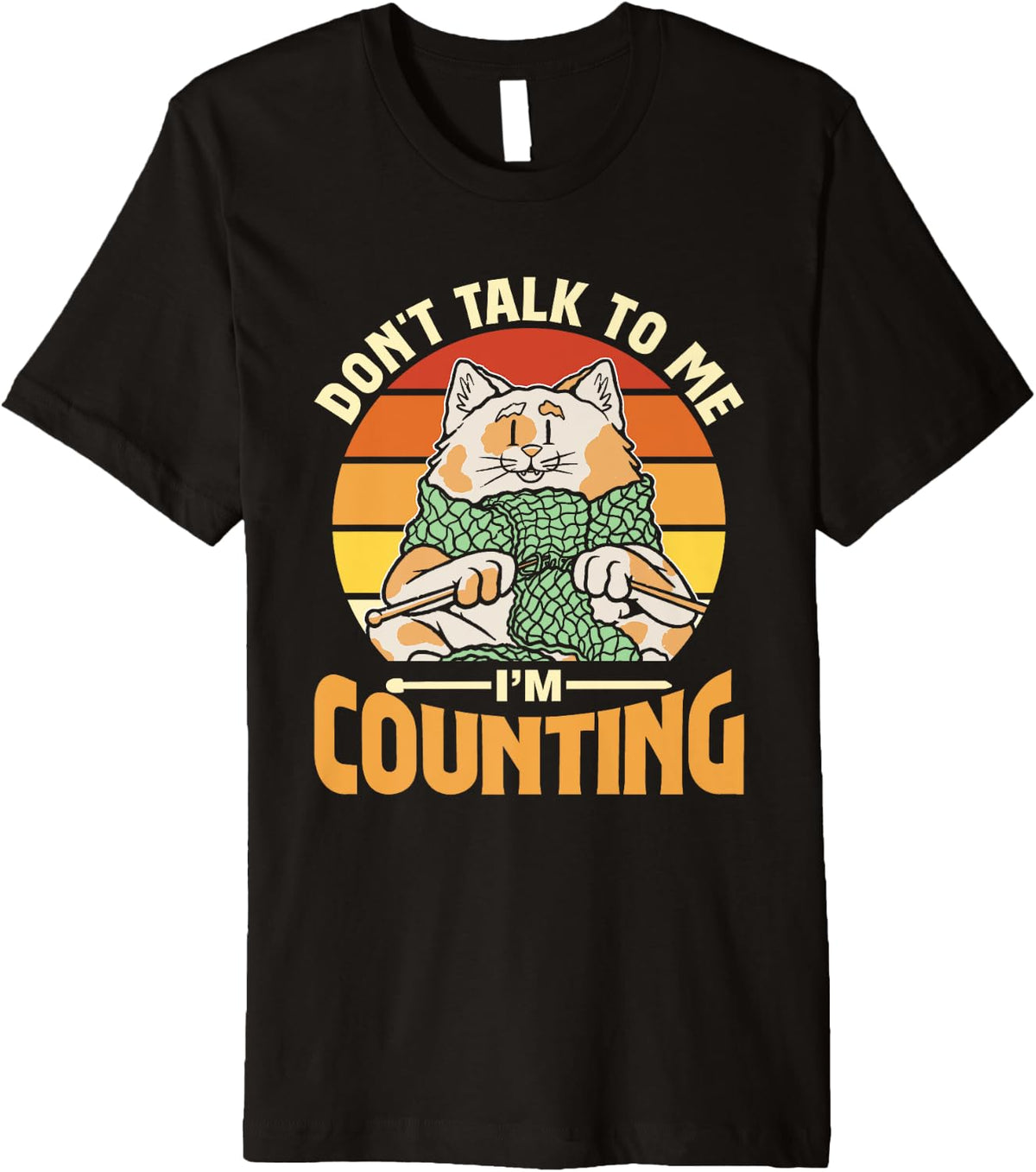 Don't Talk To Me I'm Counting Knit Knitter Yarn Knitting Premium Yarn Supply | Viral US Pick | Perfect for Crafters