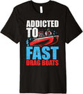 Boat Rider Drag Boating Boat Racer Driver Drag Boat Racing Premium Apparel Premium Print Gift Ready