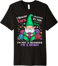 Crochet gnomes women i rescue yarn trapped in the yarn shop Premium Yarn Supply | Trending 2025 | Customer Favorite