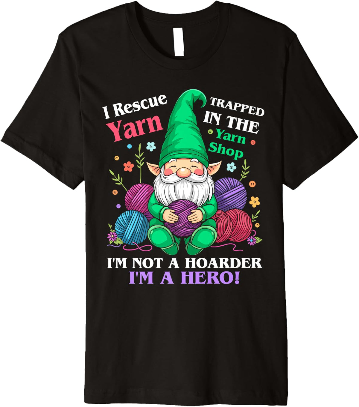 Crochet gnomes women i rescue yarn trapped in the yarn shop Premium Yarn Supply | Trending 2025 | Customer Favorite