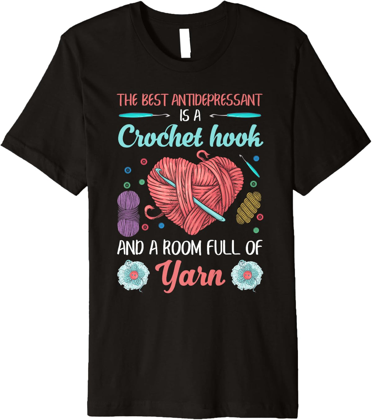 Funny Crocheting Crochet Hook and Yarn Lovers Premium Yarn Supply | Top Rated | Best Seller Choice