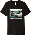 Lakeside Lounger Lake Cruising Deck Boat Pontoon Premium Apparel Premium Print Gift Ready