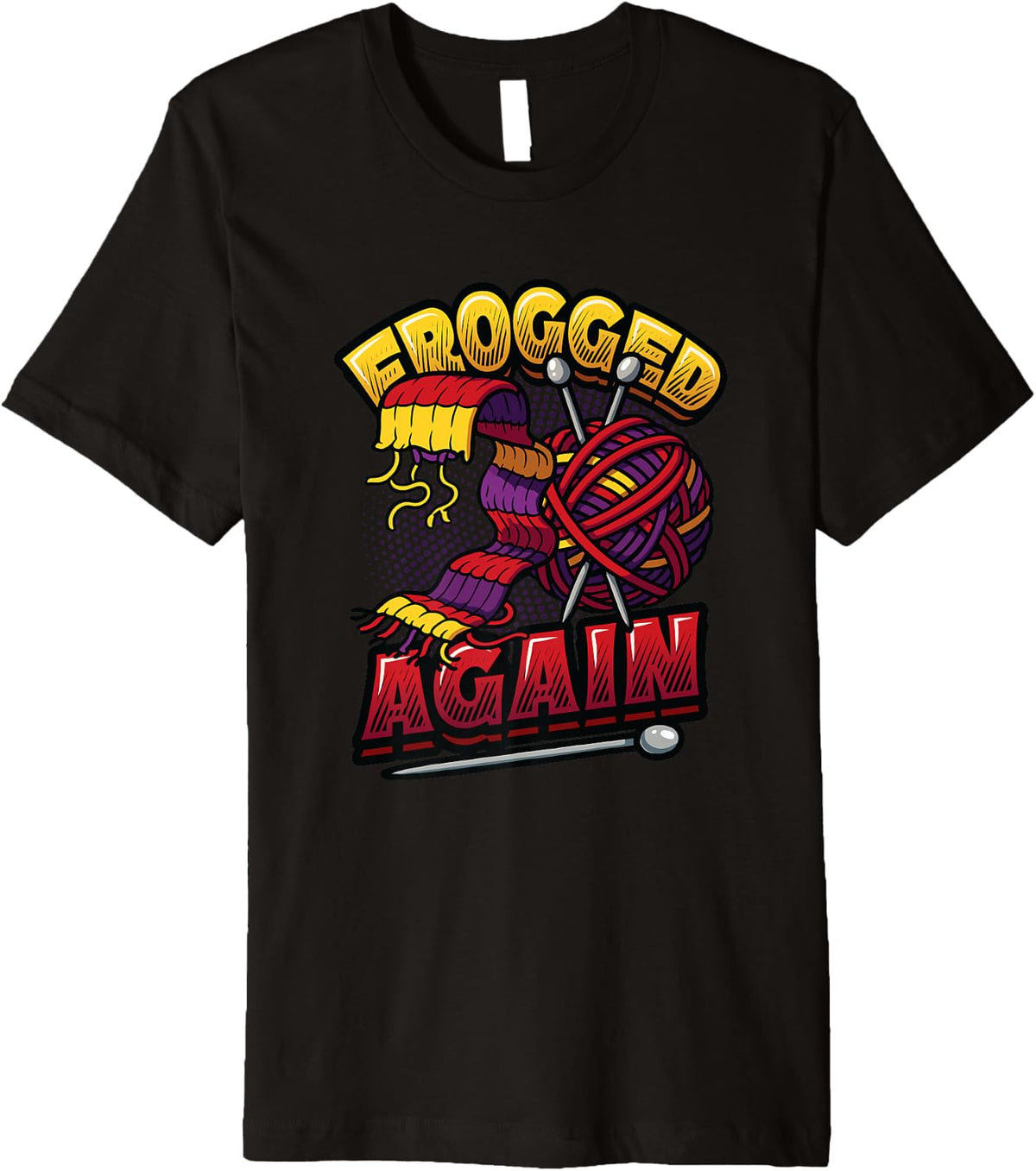 Frogged Again Funny Knitting Crochet Yarn Premium Yarn Supply | Trending 2025 | Customer Favorite