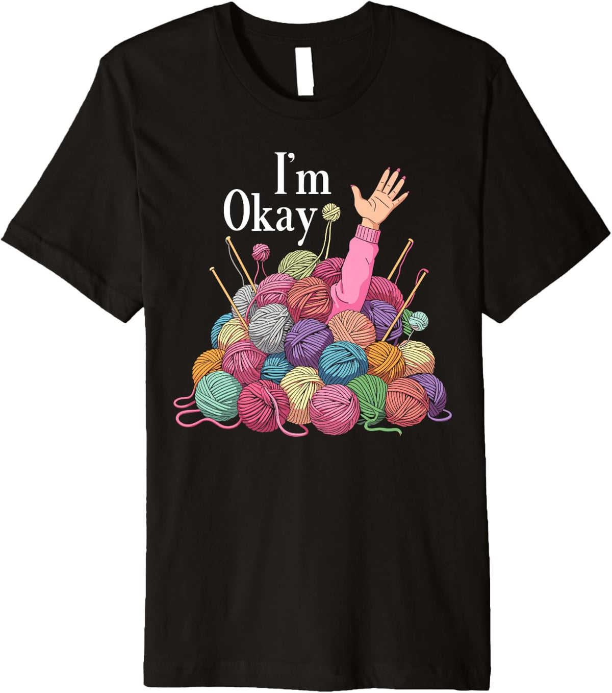 Im okay crochet for women funny knitting I'm okay yarn Premium Yarn Supply | Viral US Pick | Customer Favorite