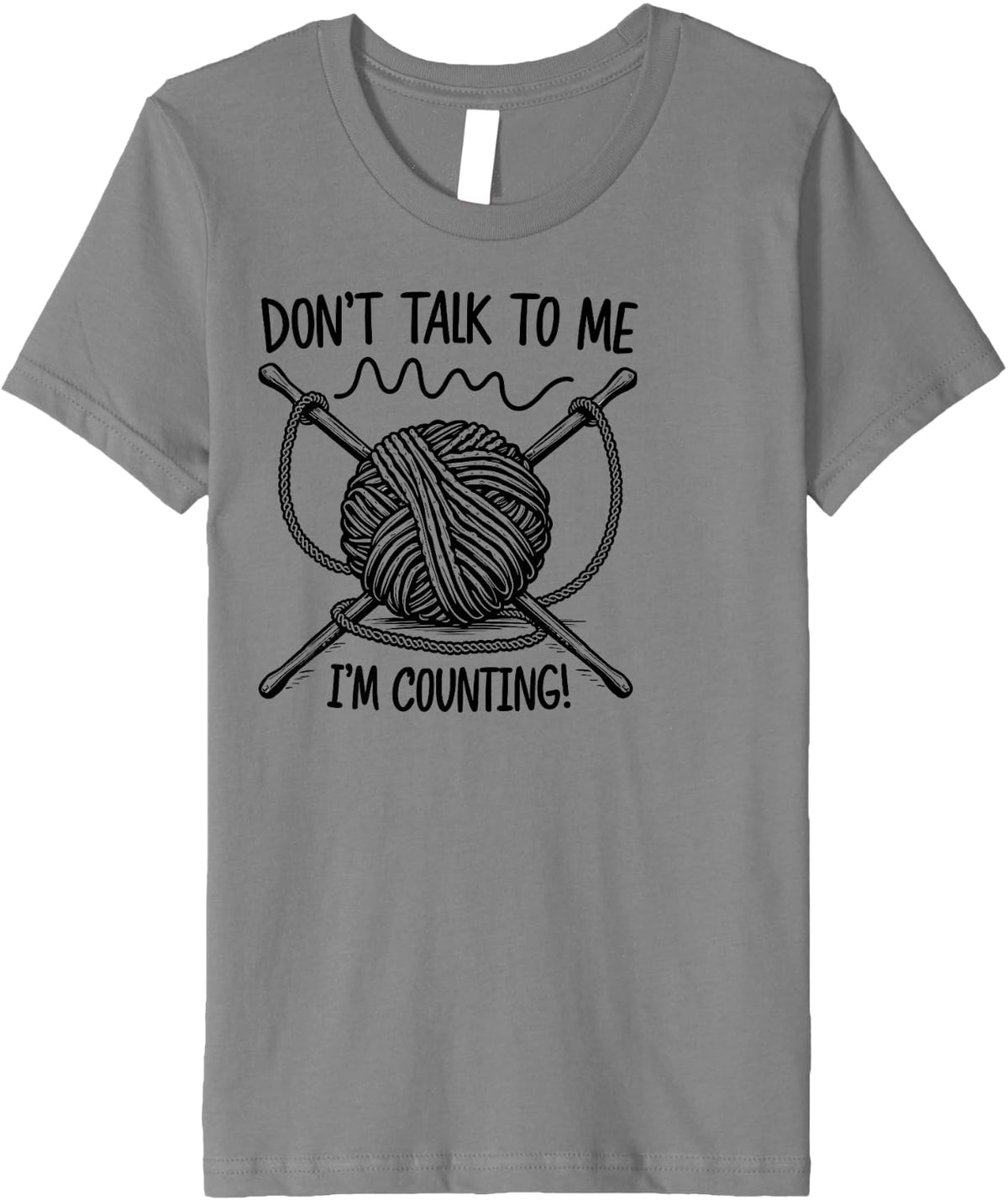 Kids Don't Talk To Me I'm Counting Yarn Premium Yarn Supply | Top Rated | High CTR Title