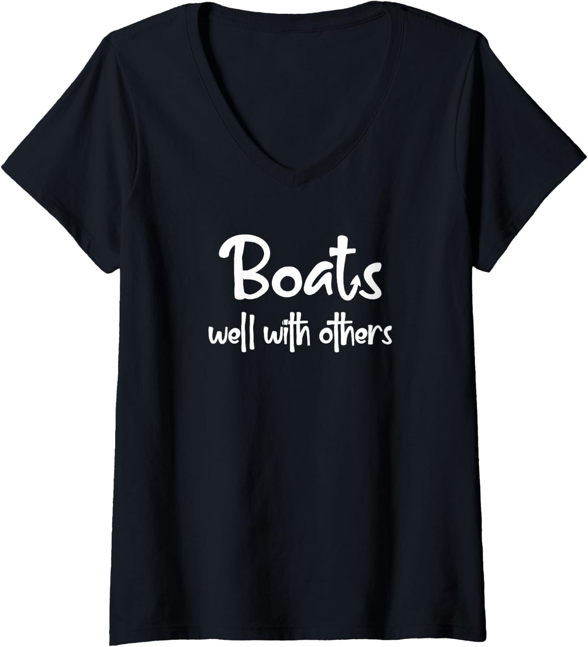 Womens BOATS WELL WITH OTHERS V Neck Apparel Viral TikTok Find Fan Favorite