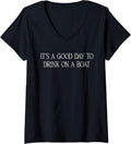 Womens It s A Good Day To Drink On a Boat Retro Vacation Cruise V Neck Apparel Premium Print US Top Pick