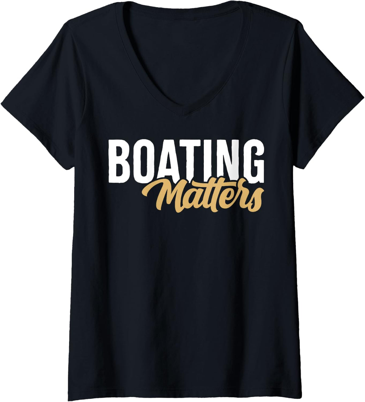 Womens Boating Matters Vintage Boat Sailor V Neck Apparel Streetwear Style Everyday Wear