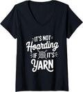 Womens It's not hoarding if it's yarn V-Neck Yarn Supply | Top Rated | Customer Favorite