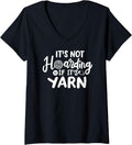 Womens Its Not Hoarding If Its Yarn, Cute Crochet Yarn Hoarder V-Neck Yarn Supply | Viral US Pick | Perfect for Crafters