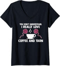 Womens you don't understand, I love coffee and yarn coffee lover V-Neck Yarn Supply | High Search Volume | Perfect fo...