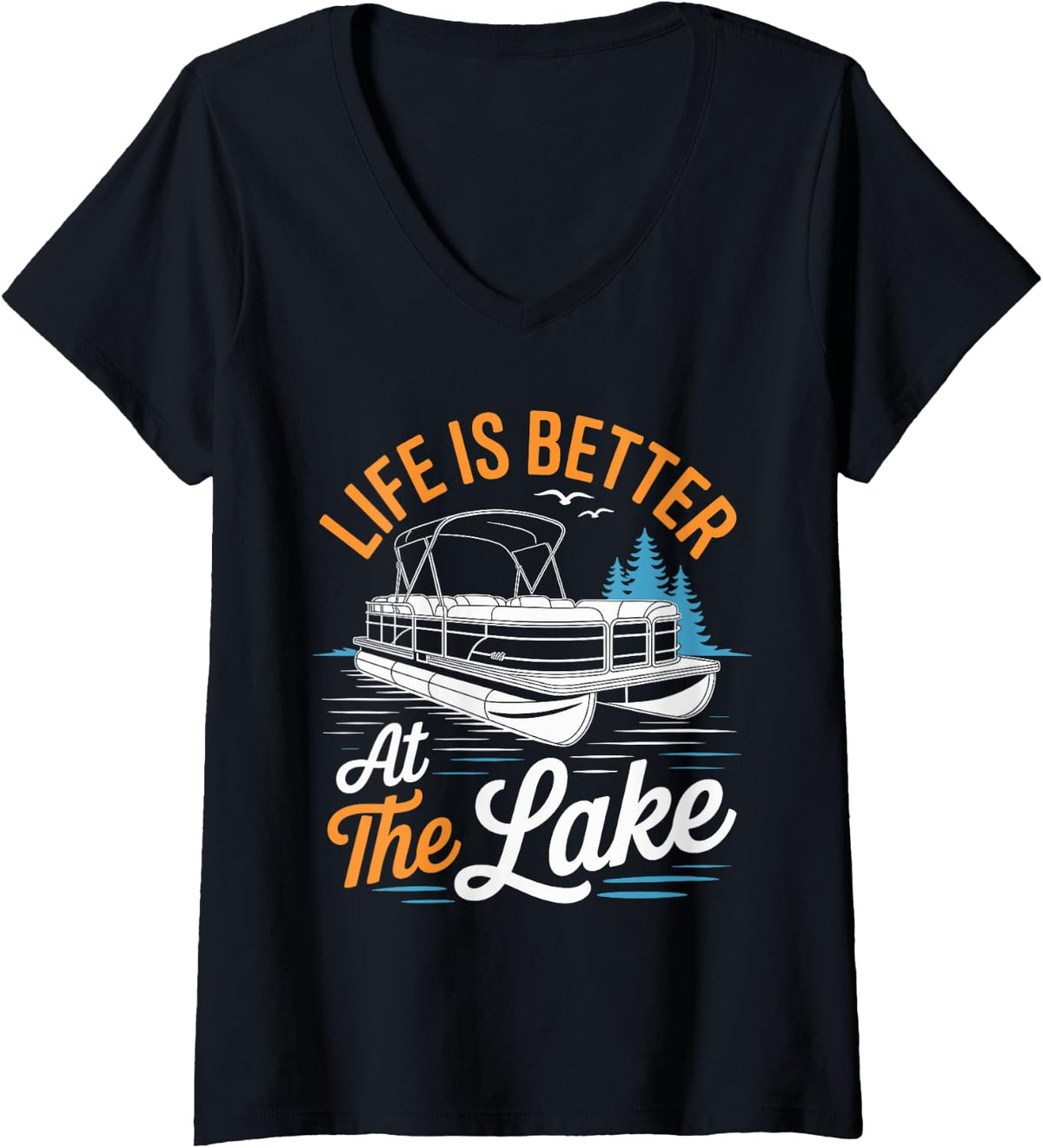 Womens Life Is Better at the Lake Pontoon Boat Lovers Men Women V Neck Apparel Trending US Gift Ready