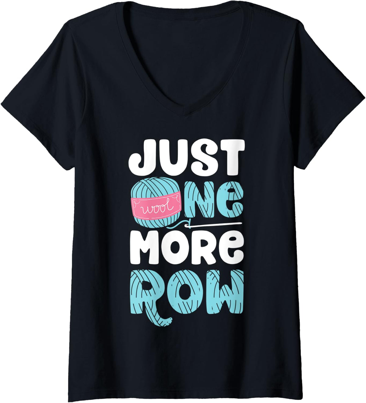 Womens Just One More Row Funny Crochet Gifts Women Crocheting Yarn V-Neck Yarn Supply | Top Rated | Best Seller Choice