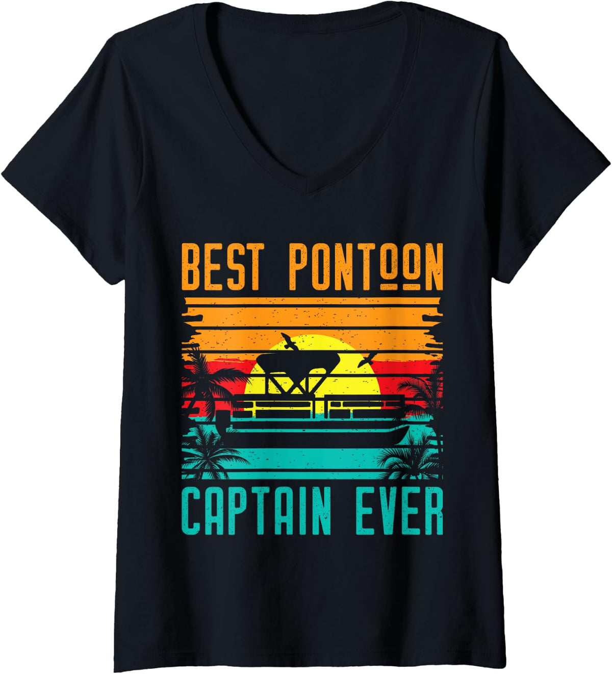 Womens Best Pontoon Captain Ever Boat V Neck Apparel Comfort Fit Fan Favorite