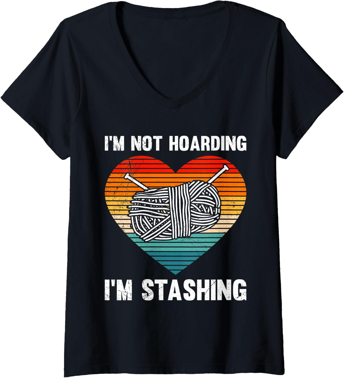 Womens Knitting I'M NOT HOARDING I'M STASHING Funny Yarn Collecto V-Neck Yarn Supply | Trending 2025 | High CTR Title