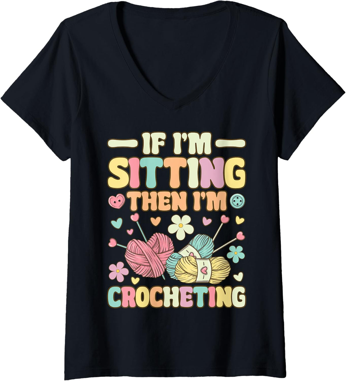 Womens I'm Sitting Then I'm Crocheting Groovy Knitting Yarn Lover V-Neck Yarn Supply | Premium Quality | Perfect for ...