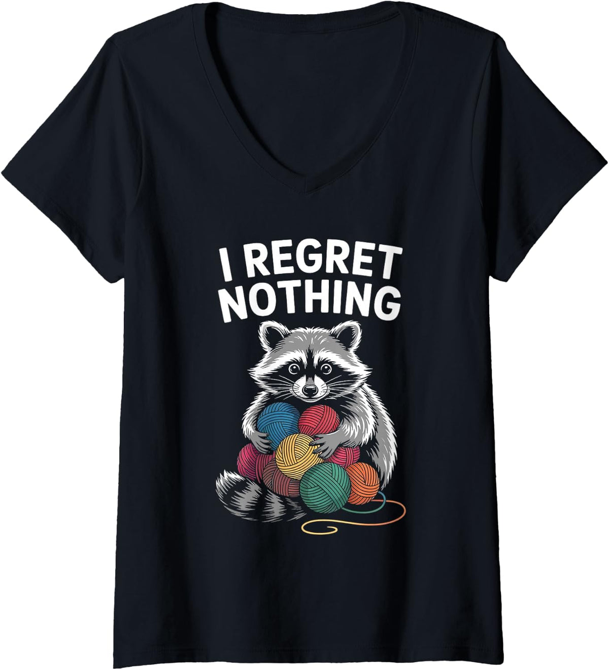 Womens I Regret Nothing Funny Raccoon Lovers Yarn Lover Men Women V-Neck Yarn Supply | High Search Volume | Best Sell...