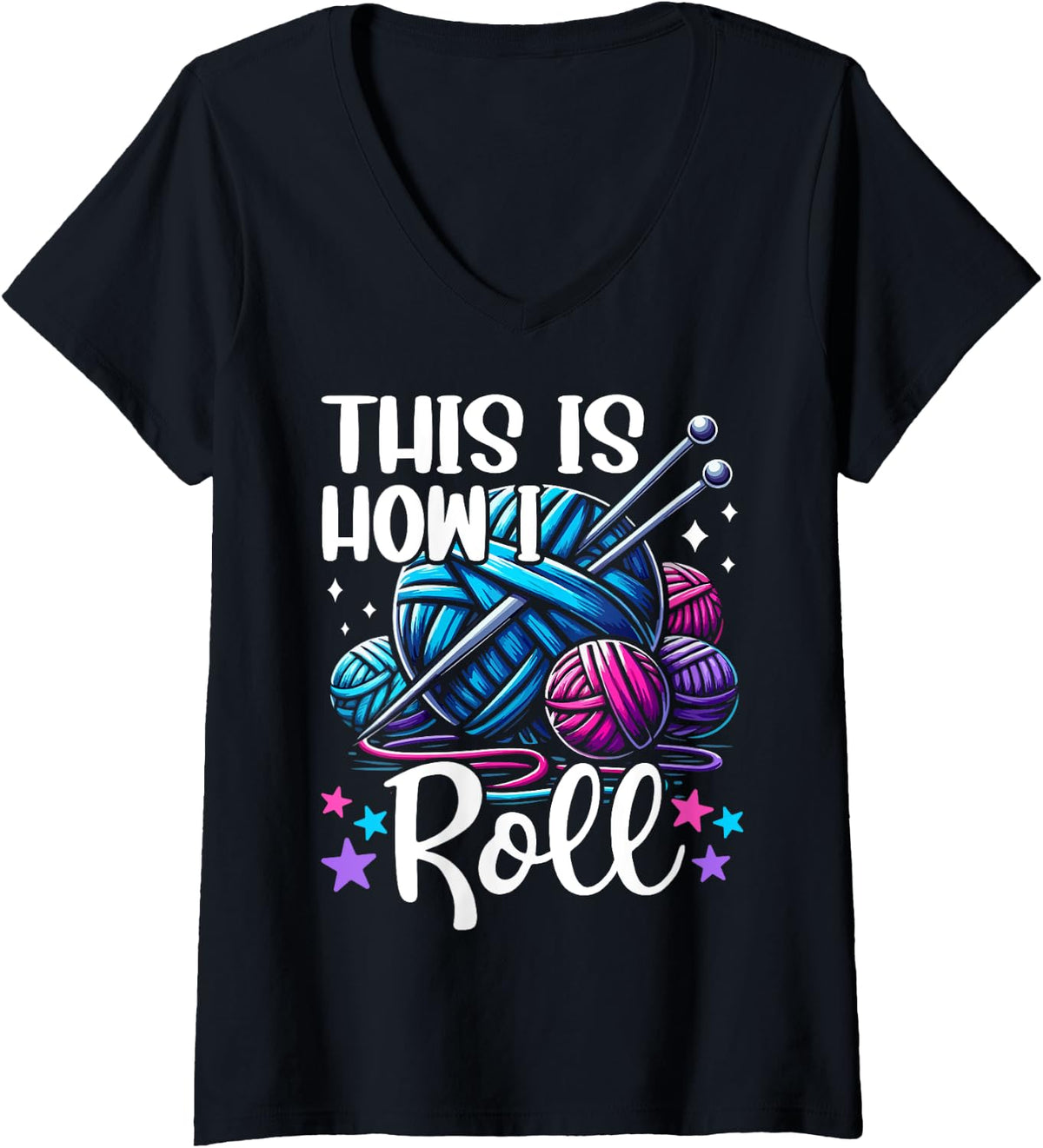 Womens This Is How I Roll Knitting Lover Yarn Enthusiast Crocheting V-Neck Yarn Supply | Trending 2025 | High CTR Title