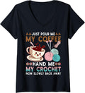 Womens Just Pour Me Coffee Hand Me My Crochet Funny Knitting Yarn V-Neck Yarn Supply | Trending 2025 | Perfect for Cr...