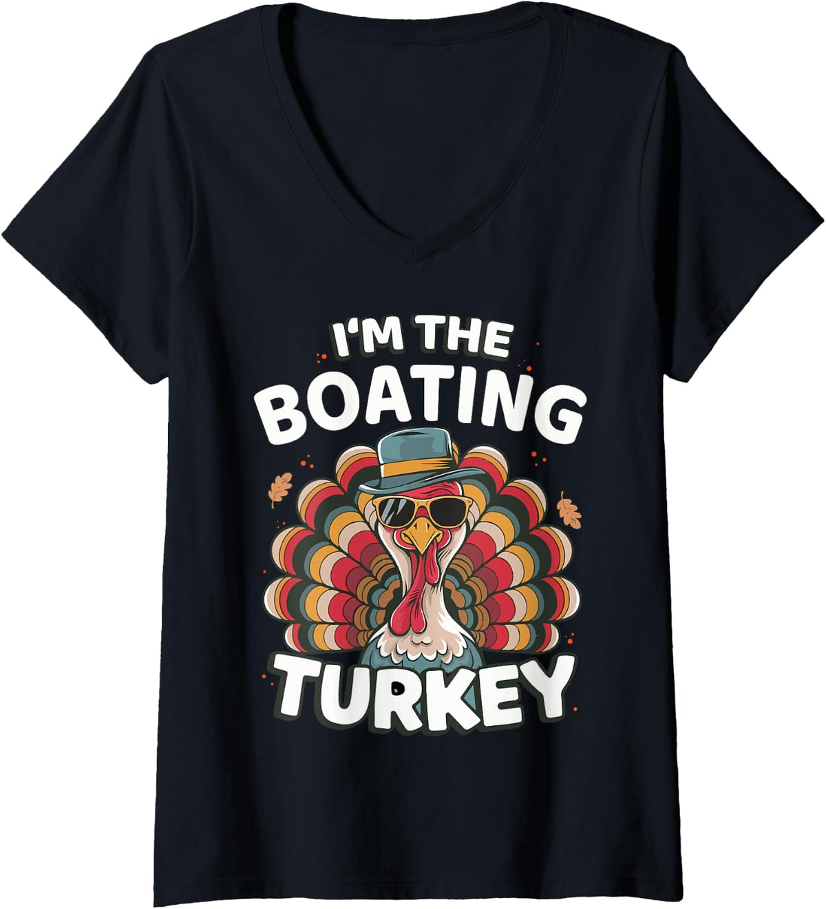 Womens I m The Boating Turkey Thanksgiving Matching V Neck Apparel Viral TikTok Find US Top Pick