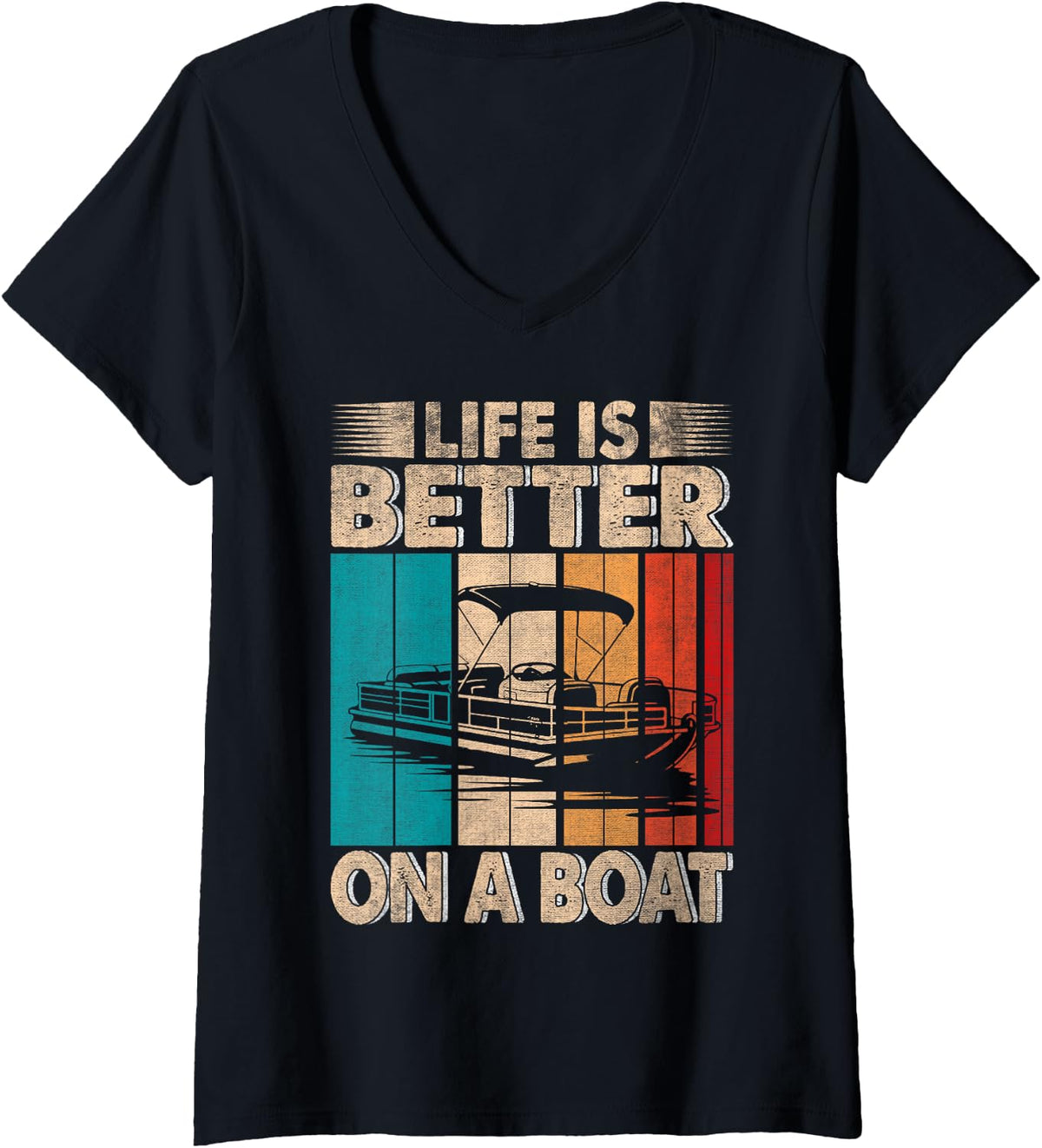 Womens Life Is Better On A Boat Retro Pontoon Boating V Neck Apparel High Search Demand Hot Right Now